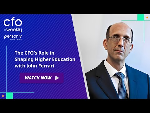The CFO’s Role in Shaping Higher Education with John Ferrari #podcast