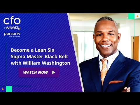 Become a Lean Six Sigma Master Black Belt with William Washington, Global CFO of Baker McKenzie