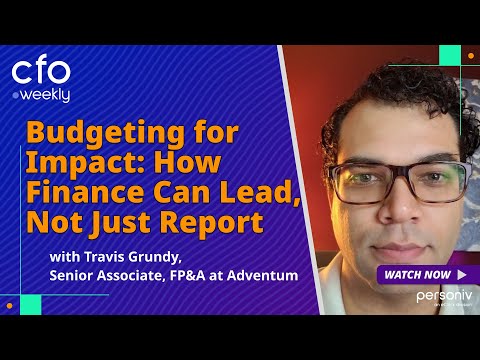 Budgeting for Impact: How Finance Can Lead, Not Just Report with Travis Grundy, Adventum