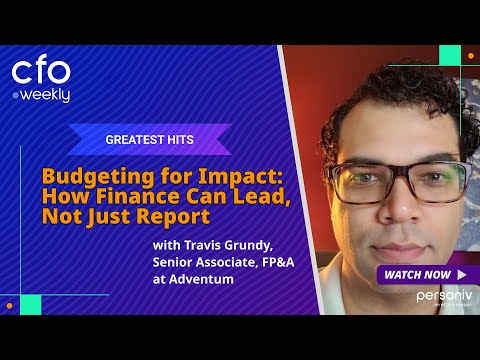 Budgeting for Impact: How Finance Can Lead, Not Just Report with Travis Grundy, Adventum