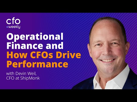 Operational Finance and How CFOs Drive Performance with Devin Weil, CFO at ShipMonk