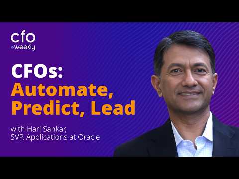 Why CFOs Must Act on AI Now with Hari Sankar, SVP of Applications Development at Oracle