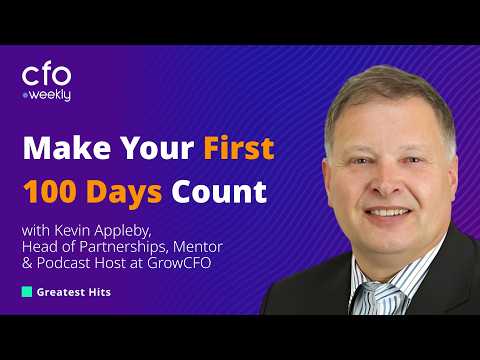 The Biggest Mistake New CFOs Make in Their First 100 Days
