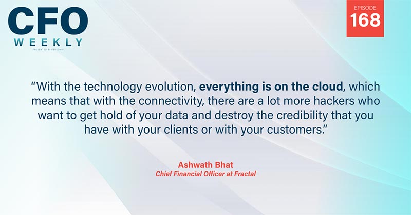 Quote Ashwath Bhat is the Chief Financial Officer at Fractal