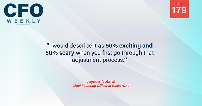 Jayson Noland CFO at HackerOne Quote