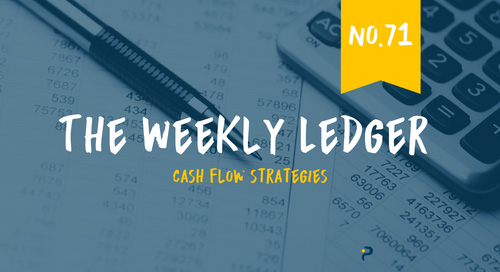 The Weekly Ledger No. 71: Cash Flow Strategies